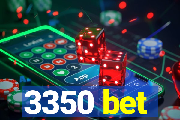 3350 bet